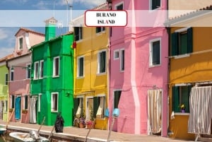 Venice Islands: Murano Glass & Burano Colors Guided Visit