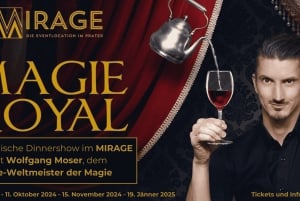 Mirage Vienna: Magic Royal - The magic dinner show with Wolfgang Moser