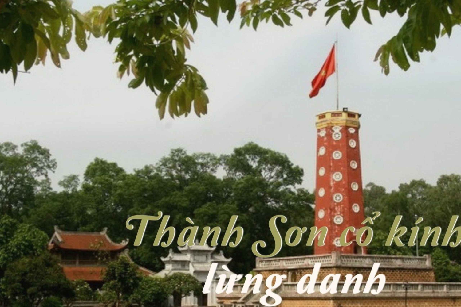Hanoi: Duong Lamin muinainen kylä ja Son Tain muinainen linnoitus