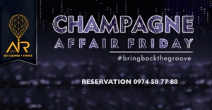 Champagne Affairs @ Air 360 Skybar