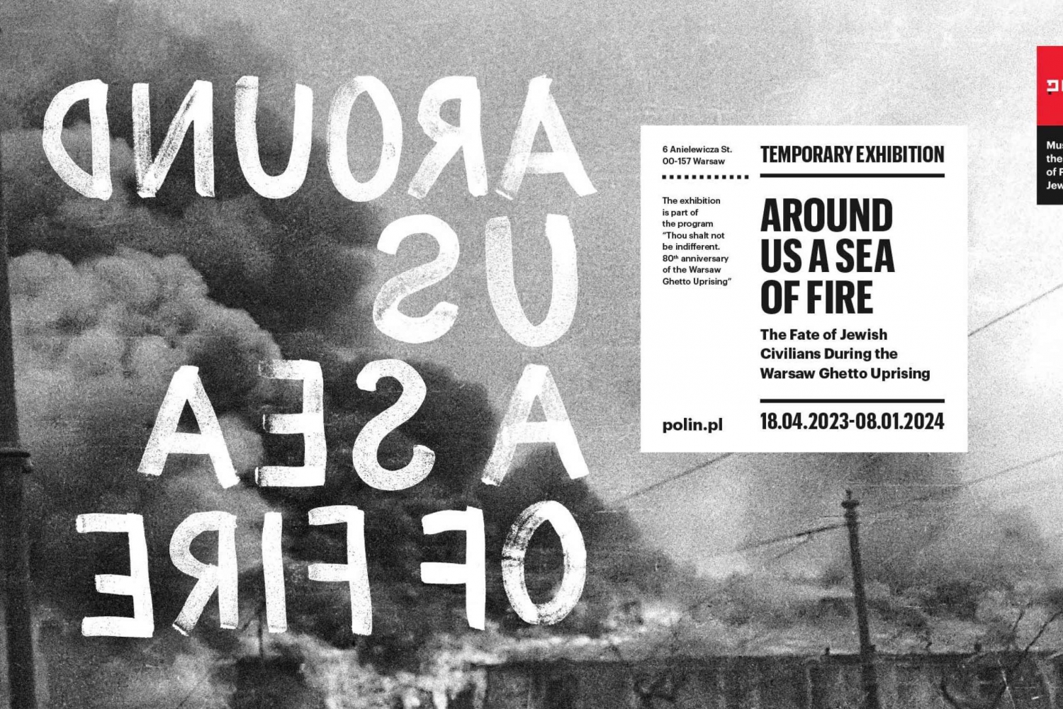 Warsaw: 'Around Us a Sea of Fire' Exhibition Ticket
