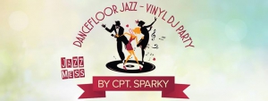 Jazz Mess by Cpt. Sparky - Dancefloor Jazz - Vinyl DJ Party