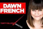 Dawn French: 30 Million Minutes