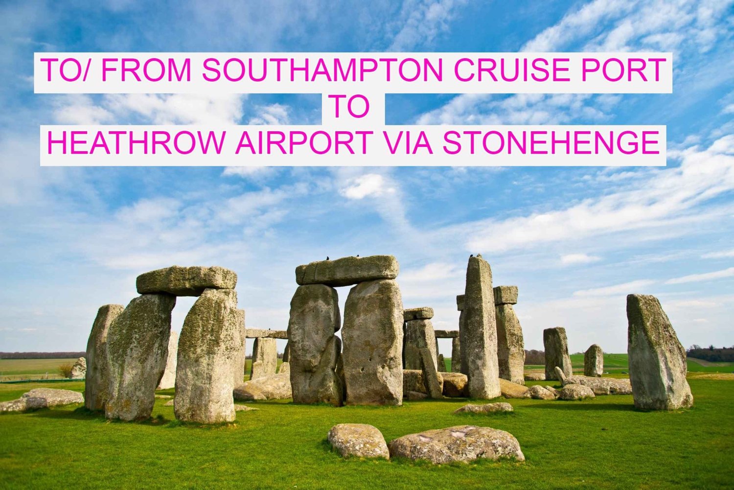 Van/naar Southampton Cruise Port naar Heathrow via Stonehenge
