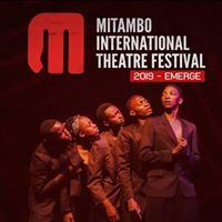 Mitambo International Theatre Festival 2019.