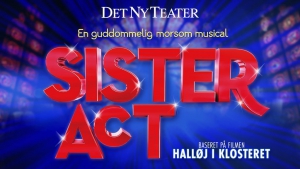 Sister Act - Das himmlische Musical